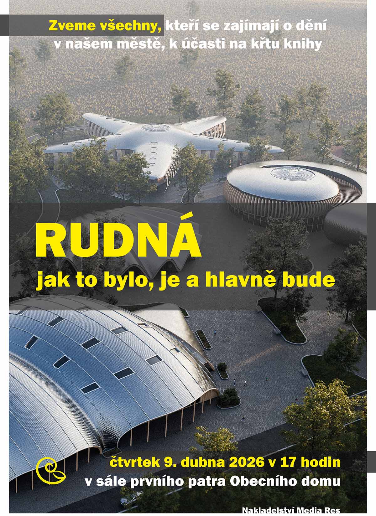 Pozvánka na křest knihy Václava Junka – Rudná jak to bylo, je a hlavně bude dne 9. 4. 2026